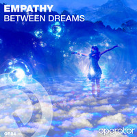 Empathy - Between Dreams
