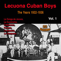 Lecuona Cuban Boys - Lecuona Cuban Boys, Vol. 1 (The Years 1932 - 1936) (22 Success)