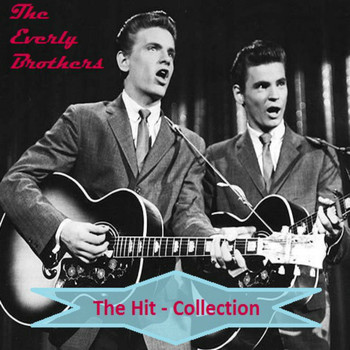 The Everly Brothers - The Hit Collection