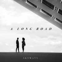 Skyways - A Long Road