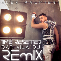 Alex Palmieri - Time Resetted (Dat Vila DJ Remix)