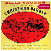 Billy Vaughn & His Orchestra - Christmas Carols (Original Album 1958)