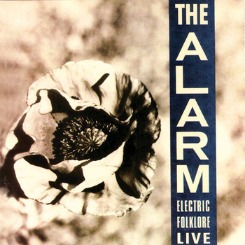 The Alarm - Electric Folklore (Live 1987-1988) (Remastered)