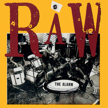 The Alarm - Raw (1990 -1991 Remastered)