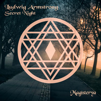 Ludwig Armstrong - Secret Night