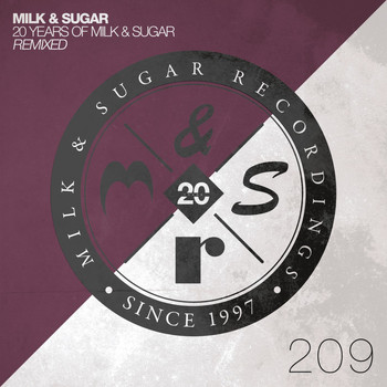 Milk & Sugar - 20 Years of Milk & Sugar - Remixed