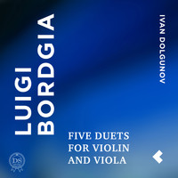 Ivan Dolgunov - Luigi Bordgia: Five Duets for Violin and Viola