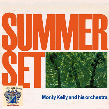 Monty Kelly - Summer Set