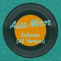 Asia Minor - Kokomo (45 Version)