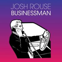 Josh Rouse - Businessman