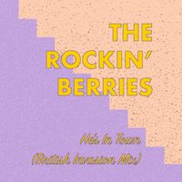 The Rockin' Berries - He's in Town (British Invasion Mix)