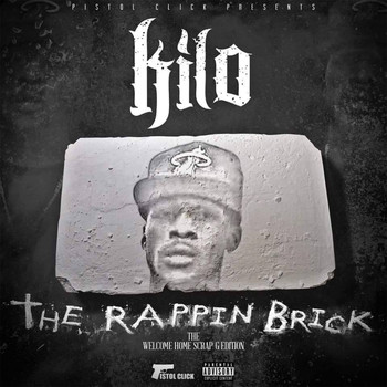 Kilo - Tha Rapping Brick