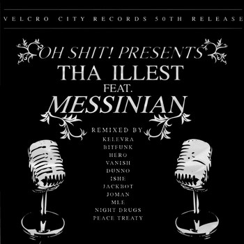 Oh Shit! - Tha Illest (feat. Messinian)
