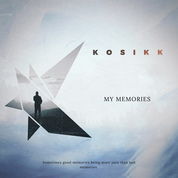 KOSIKK - My Memories