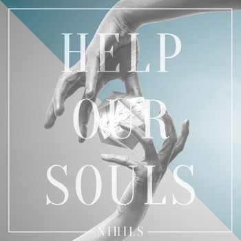 Nihils - Help Our Souls (VCR Remixes)