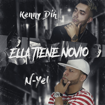 Kenny Dih - Ella Tiene Novio (feat. Kenny Dih)