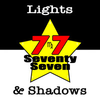Seventy 77 Seven - Lights & Shadows
