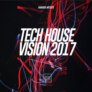 Various Artists - Tech House Vision 2017