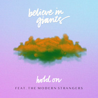 The Modern Strangers - Hold On (feat. The Modern Strangers)