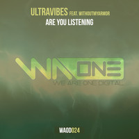 Ultravibes feat. WithoutMyArmor - Are You Listening (Extended Mix)
