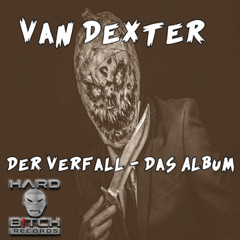 Van Dexter - Der Verfall: Das Album