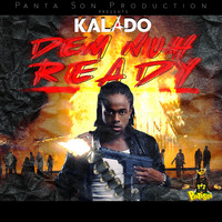 Kalado - Dem Nuh Ready