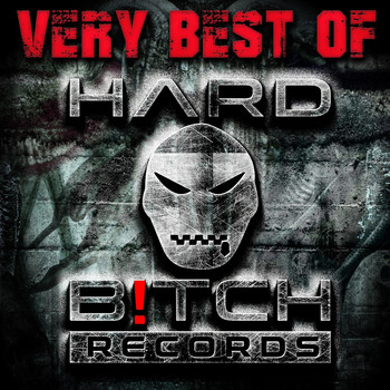 Various Artists - Very Best Of Hard B!tch Records
