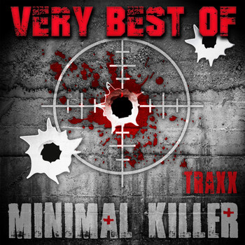 Various Artists - Very Best Of Minimal Killer Traxx