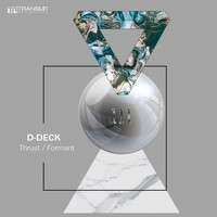 D-Deck - Thrust / Formant