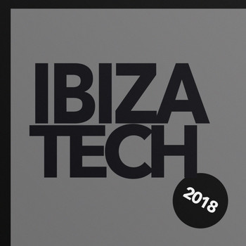 Various Artists - Ibiza Tech 2018