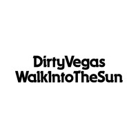 Dirty Vegas - Walk Into The Sun (Radio Edit)