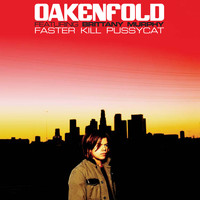 Oakenfold feat. Brittany Murphy - Faster Kill Pussycat