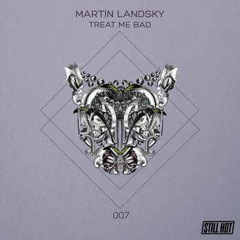 Martin Landsky - Treat Me Bad