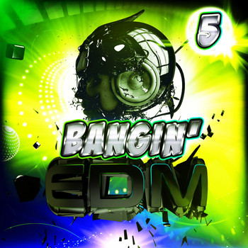 Various Artists - Bangin' EDM 5 (Explicit)