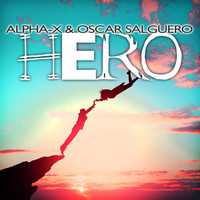 Alpha-X & Oscar Salguero - Hero