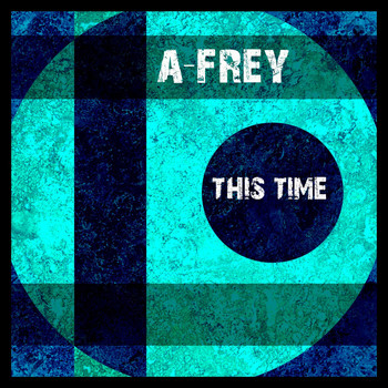 A-Frey - This Time