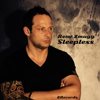 Rene Zmugg - Sleepless