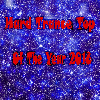 Various Artists - Hard Trance Top Of The Year 2018