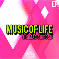 Thomas Shiposh - Music of Life