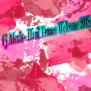 CJ Alexis - Hard Trance Wellcome 2018