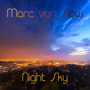 Marc Van Slow - Night Sky