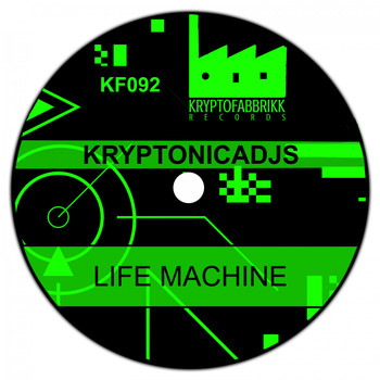 Kryptonicadjs - Life Machine