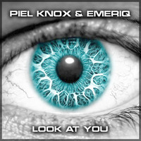 Piel Knox & Emeriq - Look at You