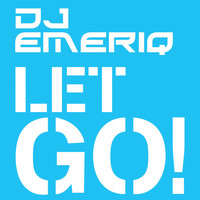Dj Emeriq - Let Go!