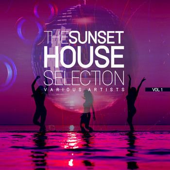 Various Artists - The Sunset House Selection, Vol. 1