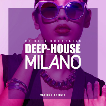 Various Artists - Deep-House Milano (25 City Cocktails)