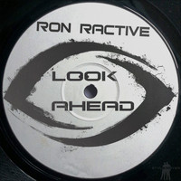 Ron Ractive - Look Ahead