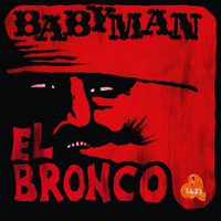 Babyman - El Bronco