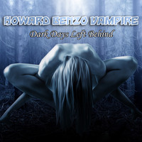 Howard Benzo Vampire - Dark Days Left Behind