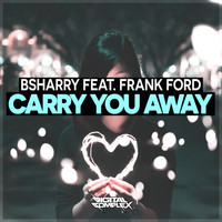 Bsharry feat. Frank Ford - Carry You Away (GCMN Remix)